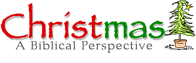 christmas, a biblical perspective